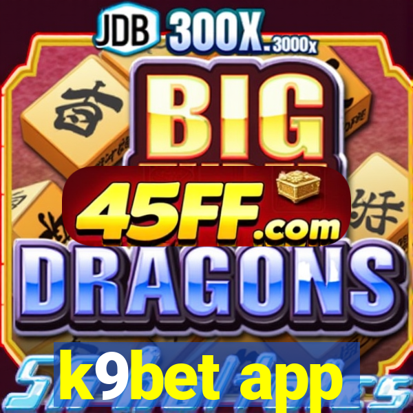 k9bet app